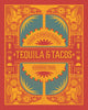 Tequila & Tacos: A Guide to Spirited Pairings