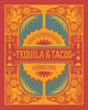 Tequila & Tacos: A Guide to Spirited Pairings